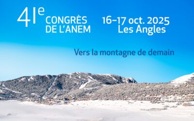 41ème CONGRES DE L’ANEM – Association Nationale des Elus de Montagne